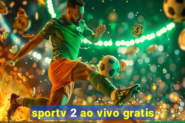 sportv 2 ao vivo gratis